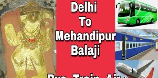 Delhi To Mehandipur Balaji Bus |Train | Air